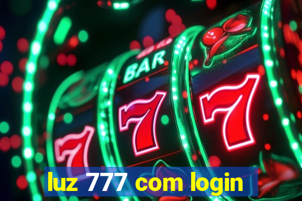 luz 777 com login